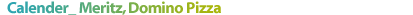 Calender_Meritz,Domino Pizza